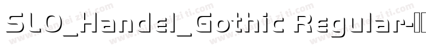 SLO_Handel_Gothic Regular字体转换